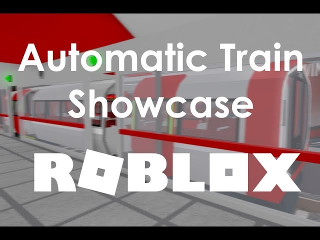 automatic train showcase on roblox youtube