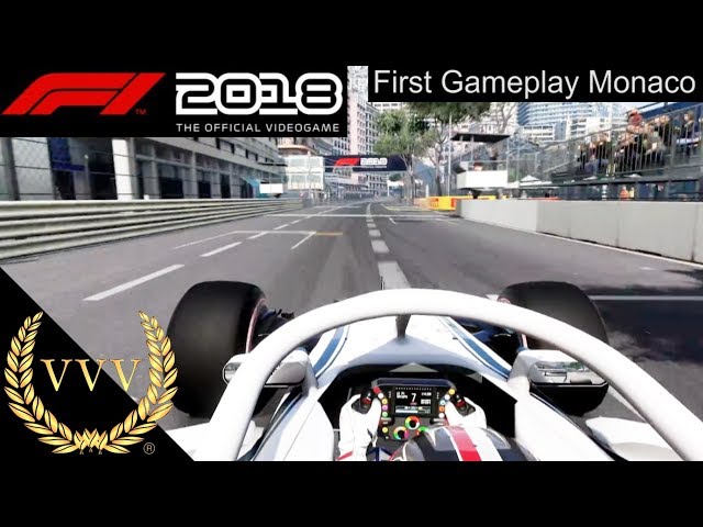 F1 2018  First Gameplay Trailer - Monaco