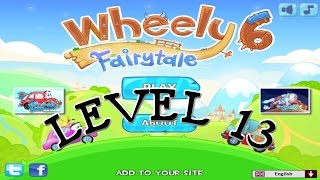 Wheely 6 Fairytale Level 13 Walkthrough 3 star