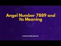 Angel Number 7889 And Its Meaning Seeing 7889 рџ Angel Number 7889 And Its Meaning Seeing 7889 рџ