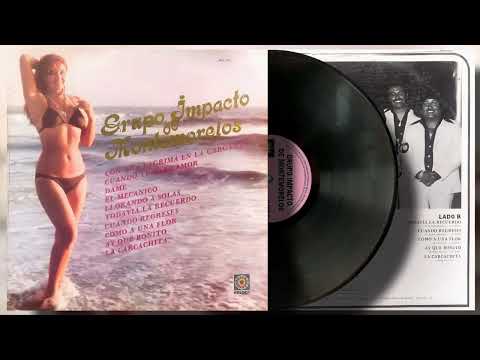Grupo Impacto De Montemorelos - Con Una Lágrima En La Garganta (1981)