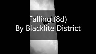 Blacklite District - Falling 8D
