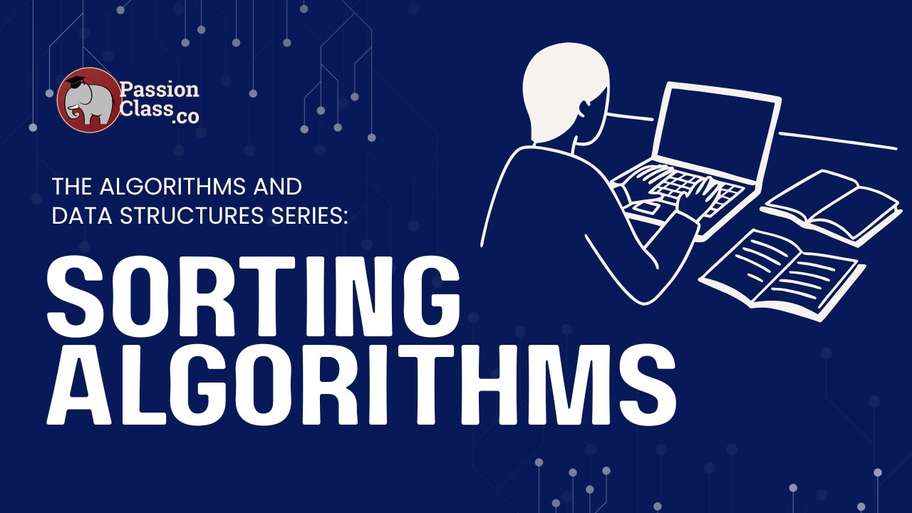 The Algorithms and Data Structures Series: Sorting Algorithms - YouTube