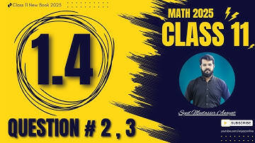 Class 11 math Exercise 1.4 question 2 , 3 complete solution Math class 11 new book 2025