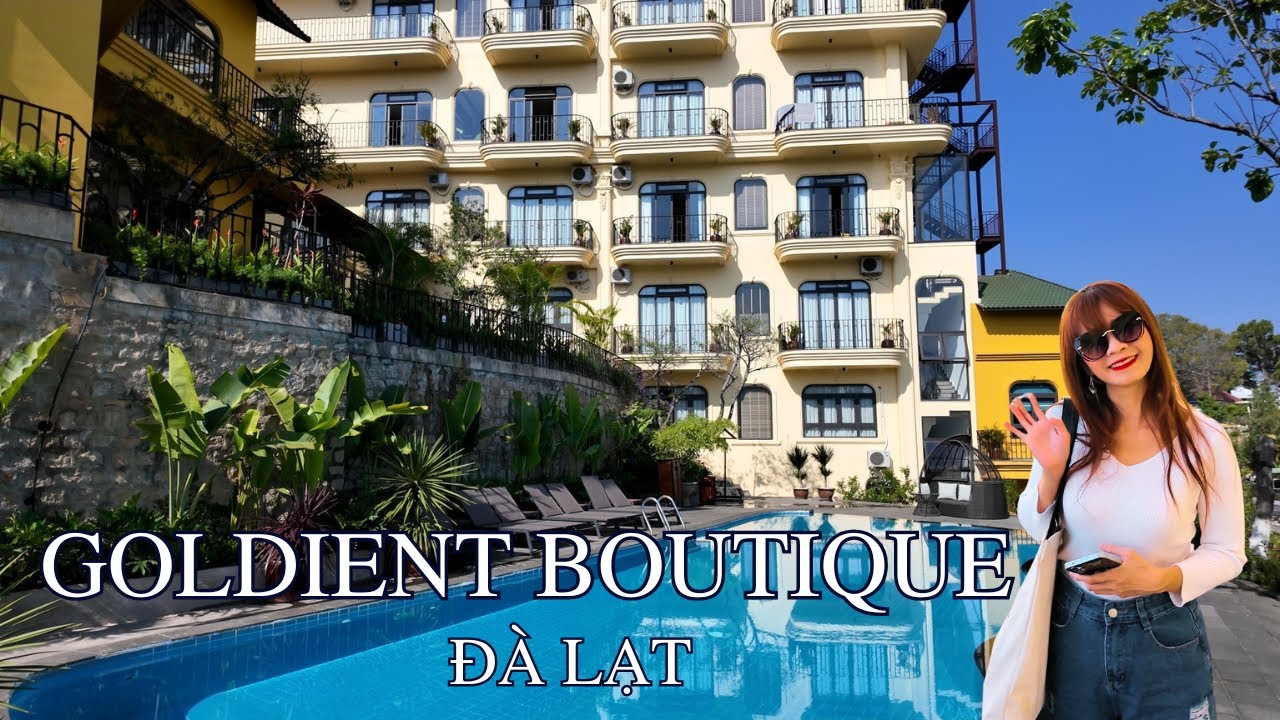 Goldient Boutique Đà Lạt | Khách sạn 4 sao trung tâm Đà Lạt có view thung lũng và hồ bơi nước ấm