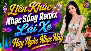LK Nhạc Sống Disco, Nhạc Trữ Tình Remix 2026 Cực Phê, LK Bolero Remix Hay Xuất Sắc, Bass  Căng Đét
