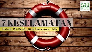 [ PALU ] 7 Keselamatan -  Ustadz DR Syafiq Riza Basalamah MA