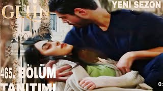 Gelin 465. / Hançerin Hayat Savaşı 
