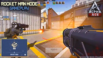 Alpha Ace (CS:GO Mobile by Garena) Rocket Man Mode Gameplay