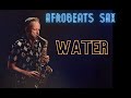 Water | Tyla | Brendan Ross Saxophone version