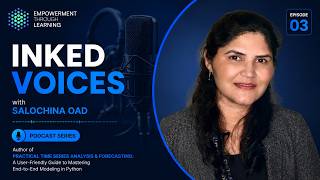 Practical Time Series Analysis & Forecasting | Inked Voices Ep. 03 ft. Salochina Oad