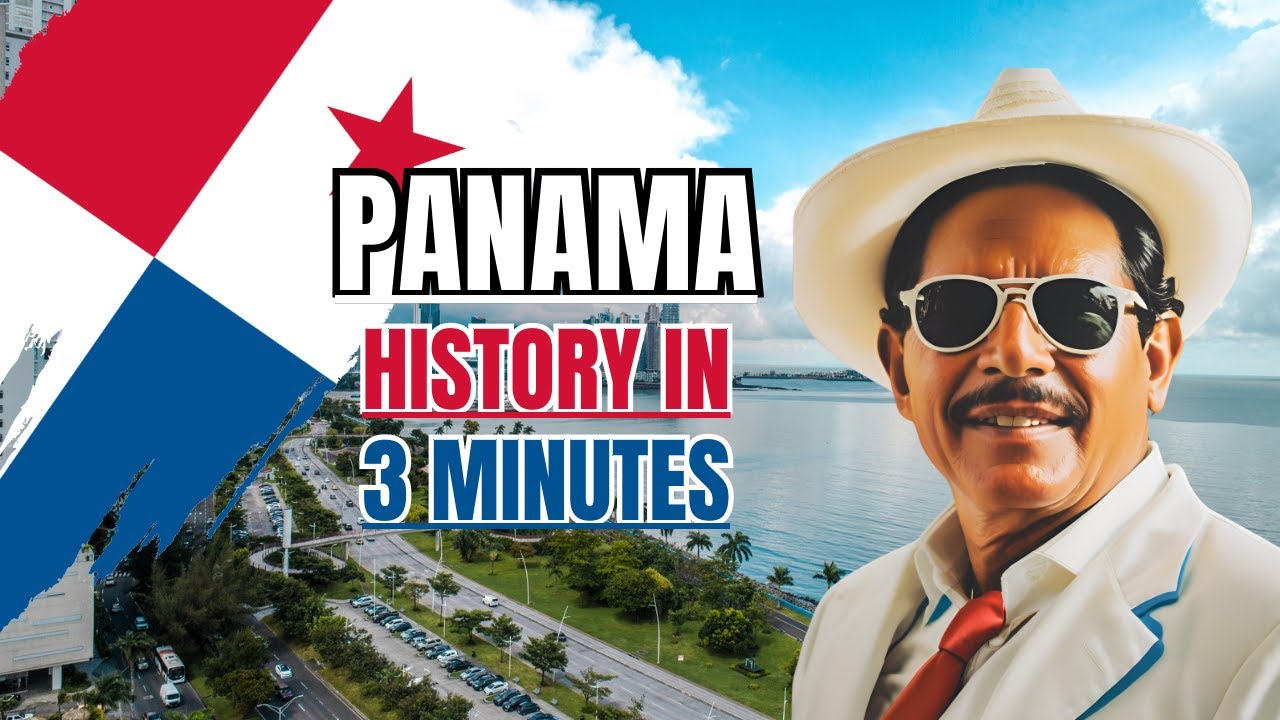 Panama History in 3 Minutes 