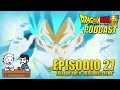 Dragon Ball Super Episodio 27 Podcast 20
