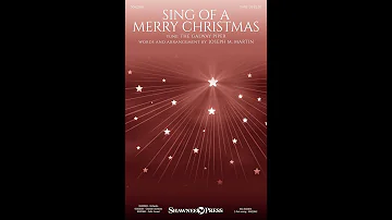 SING OF A MERRY CHRISTMAS (SATB Choir) - Joseph M. Martin