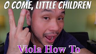 O Come, Little Children - Suzuki Viola Book 1(song #6) How To/Walkthrough