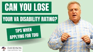 Can You Lose Your VA Disability Rating? | TDIU Application Rules
