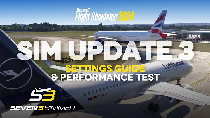SIM UPDATE 3 Settings Guide & Performance Test #msfs #msfs2024 #microsoftflightsimulator