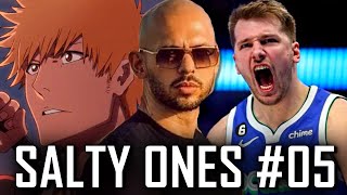 Andrew Tate ARRESTED & Luka Is HIM - Salty Ones Podcast #005