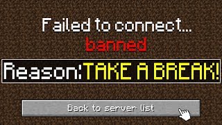 I got BANNED for Playing TOO MUCH Minecraft!