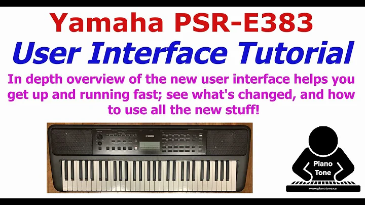 Yamaha PSR-E383 User Interface Tutorial
