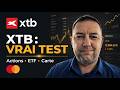 TEST XTB : Mon avis après 9 ans d'utilisation