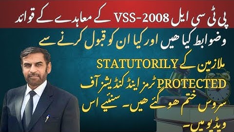 Can the contract of VSS-2008 terminate the terms & conditions of service protected under CSA-1973?.