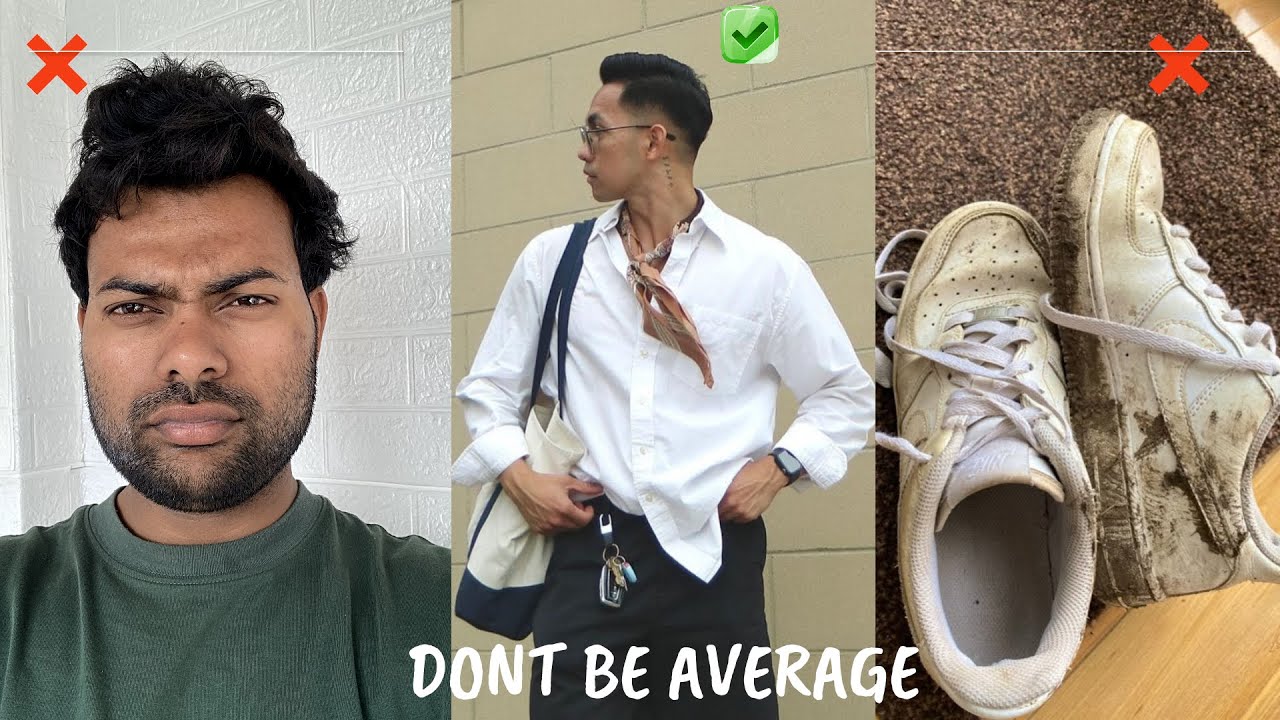 How To Stop Looking Average (Men’s Glow Up Tips)