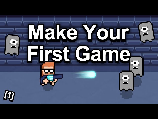 Making Your First Game: Basics - How To Start Your Game