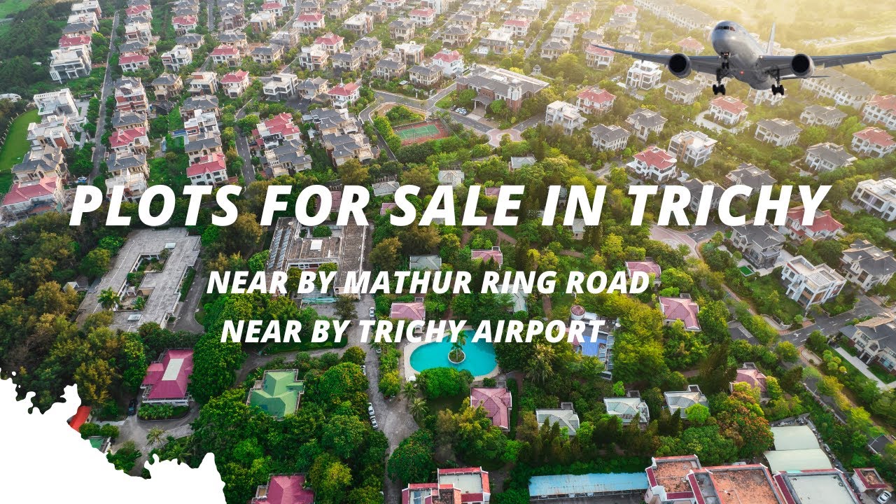 Plot for Sale in Mathur Ring RoadTrichy Plots for sale in Trichy
