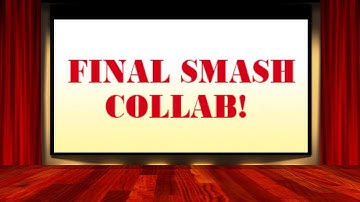 Stick Nodes FINAL SMASH COLLAB