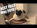 BEST FAILS! Epic Fails | You'll LAUGH all day long! | MAY 2018 Edition