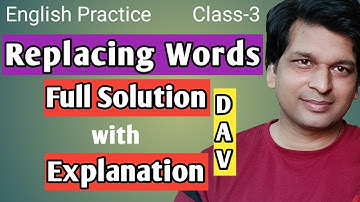 Unit-2/Replacing Words/Class-3/English Practice/DAV Publication