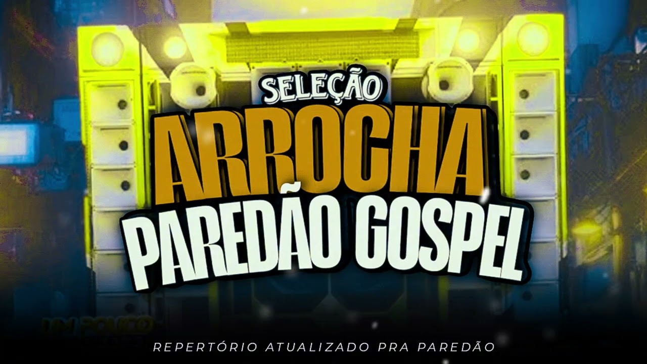 Seleção Arrocha Gospel 2025 Coletânea Especial 2025 Repertório Atualizado 