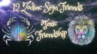 12 Zodiac Sign Friends With The Worst & Most Toxic Friendship Compatibility by football review 242 views 10 months ago 11 minutes, 23 seconds