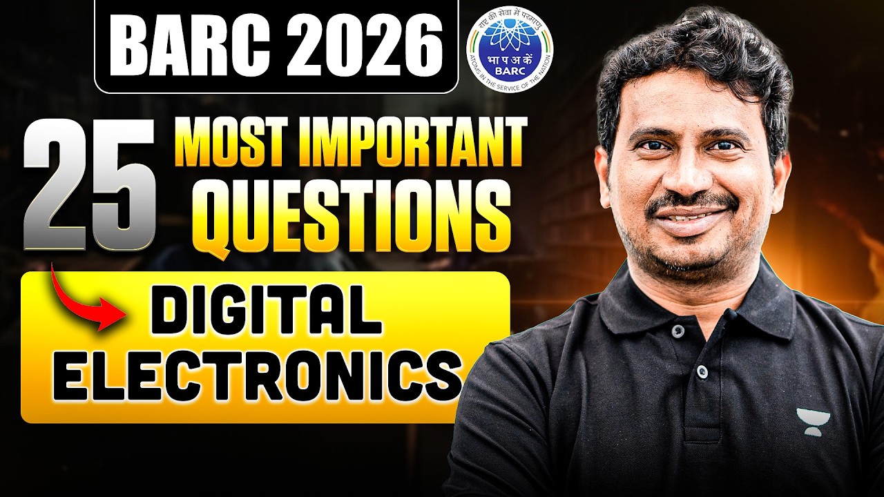 BARC 2026 | 25 MOST Important Questions  | DIGITAL ELECTRONICS  | BV REDDY SIR
