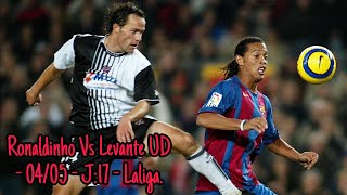 Ronaldinho Vs Levante UD - 04/05 - J:17 - Laliga. #ronaldinho #fcbarcelona #futebol #football