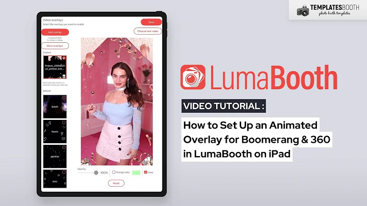 How to Set Up an Animated Overlay for Boomerang & 360 in LumaBooth on iPad | TemplatesBooth