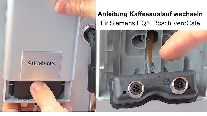 Siemens Eq5 Kaffeeauslauf Verstopft Anleitung Zum Ausbauen Und Erneuern Youtube