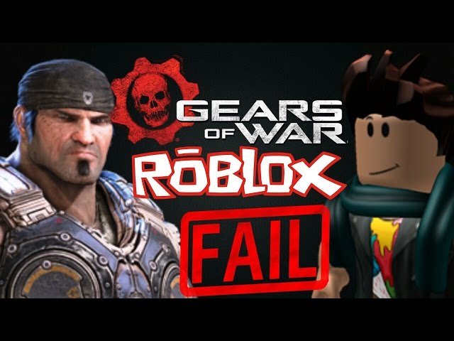 GEARS OF WAR FAIL (ROBLOX) 