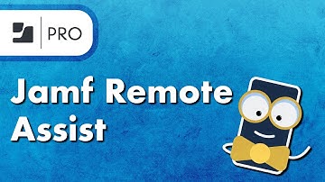 How to Use Jamf Remote Assist in Jamf Pro