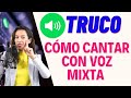 Truco para  CANTAR con VOZ MIXTA. Cómo cantar con VOZ MIXTA | Clases de Canto | Natalia Bliss