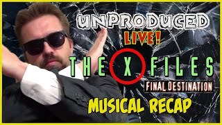 X-Files: Flight 180 (Final Destination) Musical Recap | UNPRODUCED LIVE! | Lowcarbcomedy