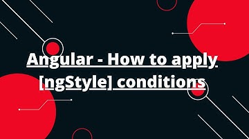 Angular 15 Tutorial in Hindi #25 Angular - How to apply [ngStyle] conditions