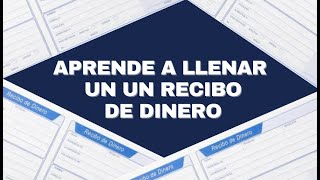 Aprende paso a paso, como llenar un recibo de dinero.