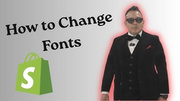 How to Change Fonts on Shopify Quick Guide