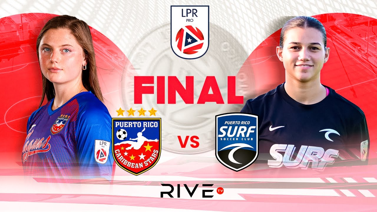LPR PRO TORENO 2025:FINAL FEMENINA - CARIBBEAN STARS VS. P.R SURF - YouTube