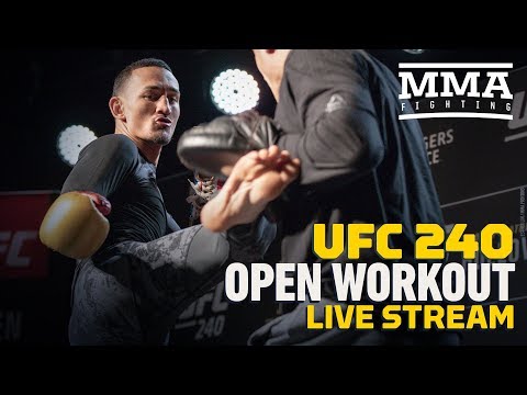 UFC 240 Open Workouts Live Stream - MMA Fighting