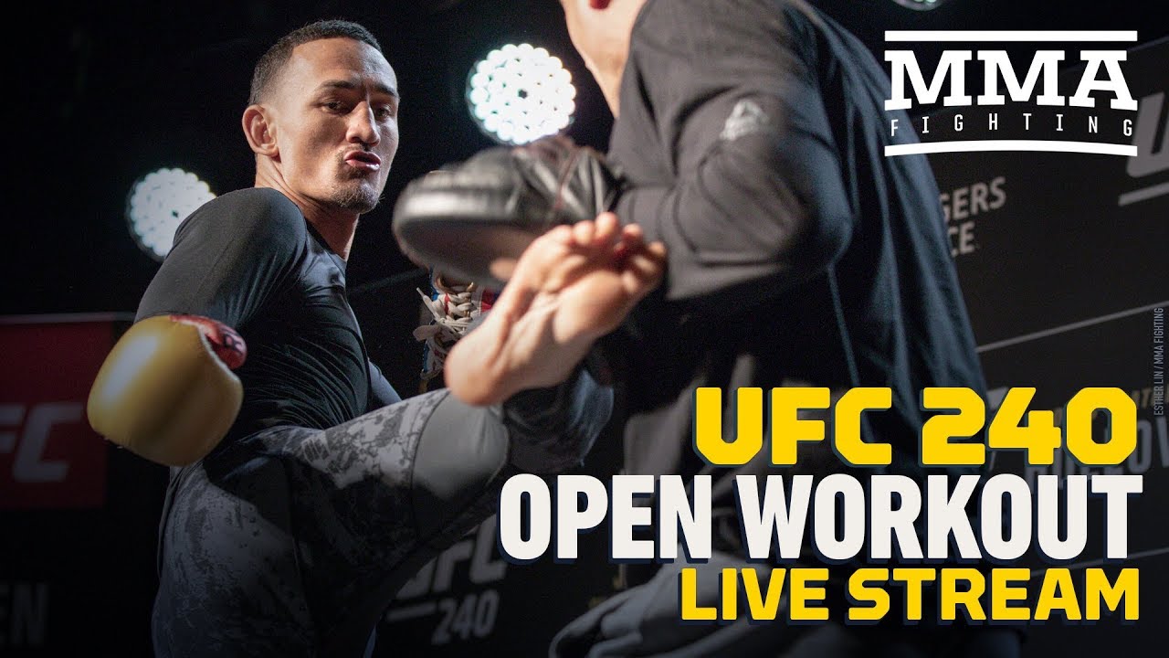 UFC 240 Open Workouts Live Stream - MMA Fighting