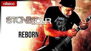 STONE SOUR - Reborn - Guitar Cover