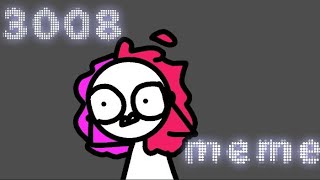 3008 meme - ( animation )